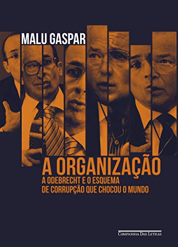 Livro 'A Organização' traz os bastidores do caso Odebrecht, o império  investigado pela Lava Jato - Tribuna de Ituverava